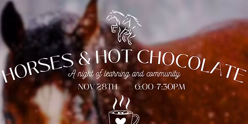 Horses & Hot Chocolate