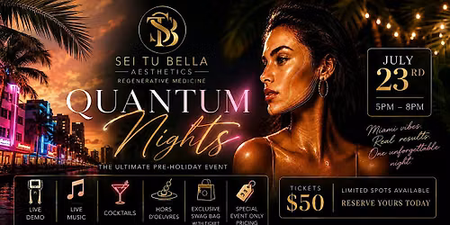 Quantum Nights at Sei Tu Bella Aesthetics