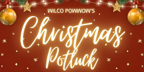 WilCo Pow Wow Christmas Potluck