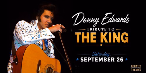 DONNY EDWARDS \u2013 TRIBUTE TO \u201cTHE KING\u201d