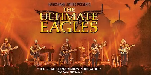 The Ultimate Eagles at Walsall Arena