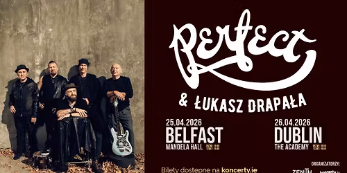 Perfect & \u0141ukasz Drapa\u0142a Belfast