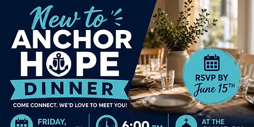 New to Anchor Hope Dinner