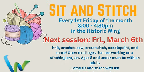Sit and Stitch -Mar. 6th