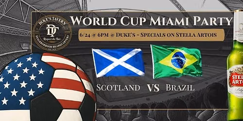 World Cup Miami @ Duke's: Team Scotland versus Team Brazil