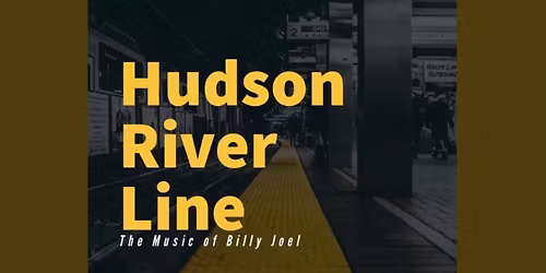 Hudson River Line: The Music of Billy Joel