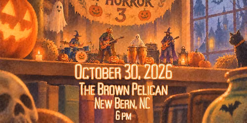 Packhouse of Horror 3 @ The Brown Pelican