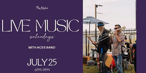 LIVE MUSIC SATURDAYS- ACES BAND