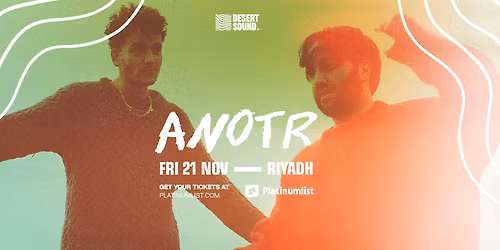 Desert Sound presents ANOTR In Riyadh