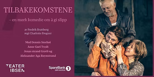 Teater Ibsen: Tilbakekomstene