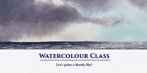 Discover Watercolour Painting: Beginner Watercolour Class \u2013 Let's Paint a Moody Sky!