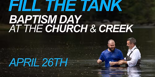 Fill the Tank Baptism Day