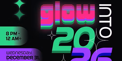 Glow into 2026 \u2728 Lake Charles New Year's Eve Celebration