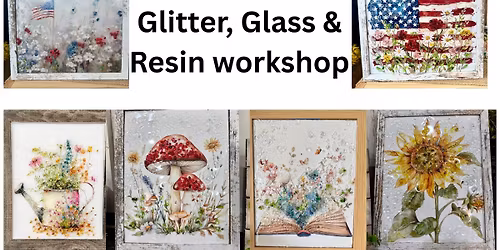Leavenworth Glitter Glass & Resin Workshop Saturday May 2 @ 10:30am