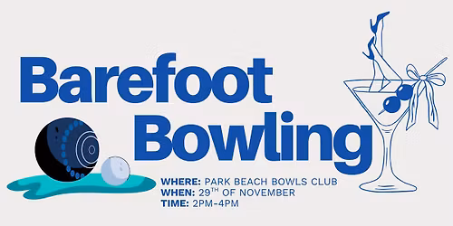 🌴 Next Social Event – Barefoot Bowls! 🥂