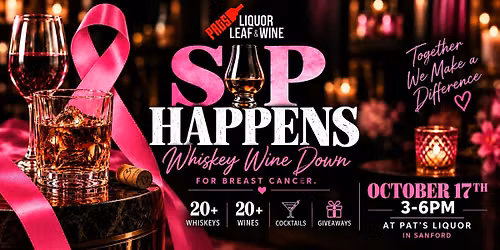 FREE EVENT ~ SIP Happens: A Whiskey Wine Down for Breast Cancer