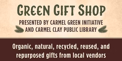 Green Gift Shop: Presented by Carmel Green Initiative & Carmel Clay Public Library