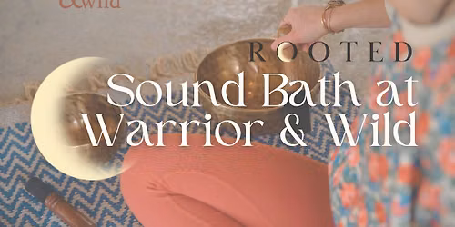 Sound Bath at Warrior & Wild