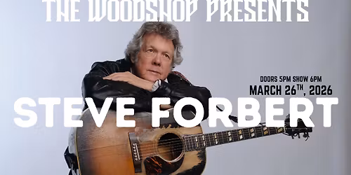 Steve Forbert at The Woodshop