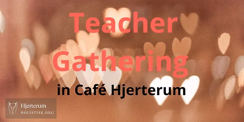 Teacher Gathering & Caf\u00e9