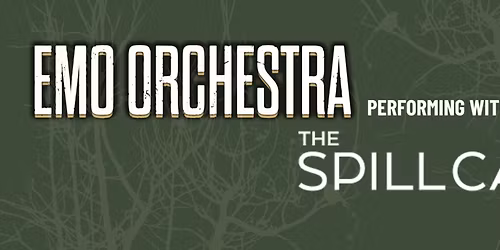 Emo Orchestra with The Spill Canvas