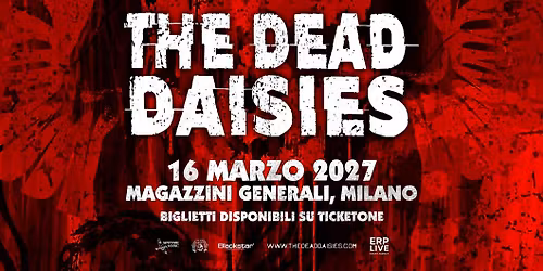 The Dead Daisies | Magazzini Generali , Milano