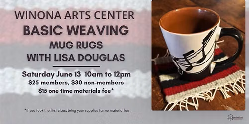 Basic Weaving - Mug Rugs with Lisa Douglas