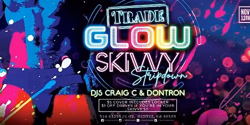 Skivvy Stripdown GLOW