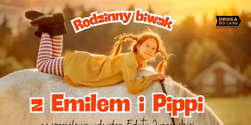 Rodzinny biwak z Emilem i Pippi