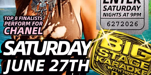 Big Stage Karaoke Championship with special guest Chanel West Coast @ Big House Weirs Beach