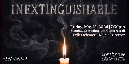 Youngstown Symphony Orchestra - Inextinguishable at Stambaugh Auditorium