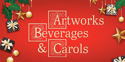 ArtWorks, Beverages, & Carols: sing-along