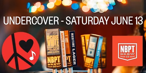 Undercover at Newburyport Brewing Company - Sat. 6\/13