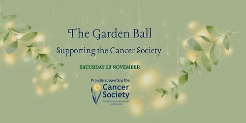 The Garden Ball (Supporting the Cancer Society)