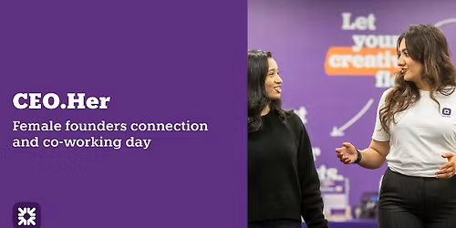 CEO Her: Female Founder Connection and Co-working