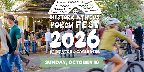 Historic Athens Porchfest 2026, presented by Cafe Racer