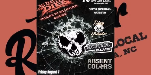 As Daylight Dies: Tribute to Killswitch Engage w\/Taking November, Mechanical Blvd & Absent Colors