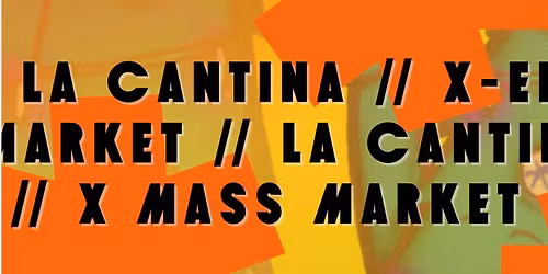 La Cantina \/\/ X- EHV X - Mass Market