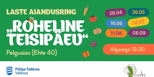 Laste aiandusring \u201eRoheline teisip\u00e4ev\u201c 