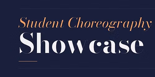 Student Choreography Showcase