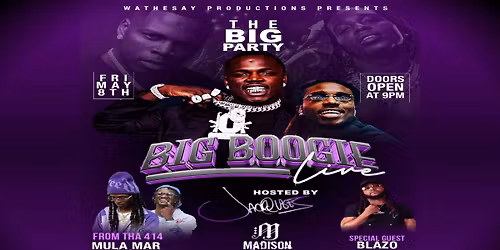 THE BIG PARTY  STARRING BIG BOOGIE  HOSTED BY JACQUEES