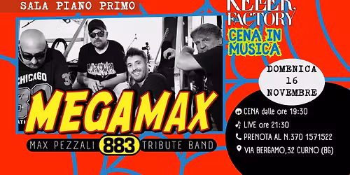 Cena in Musica con Megamax - Max Pezzali & 883 Tribute (Sala Piano Primo)