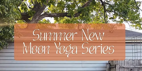 Summer New Moon Yoga Series