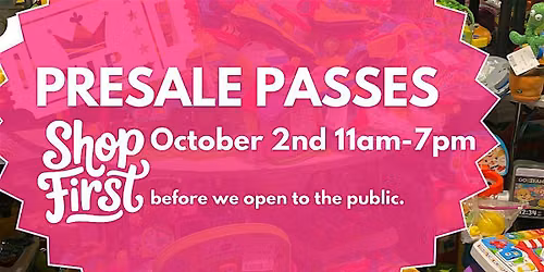 PRE SALE PASSES for Tiny Tots Mega Kids Sale FALL 2026