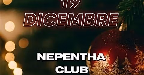 Nepentha Xmas Party -19 dicembre