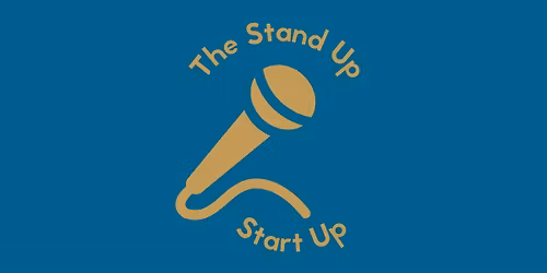 The Stand Up Start Up
