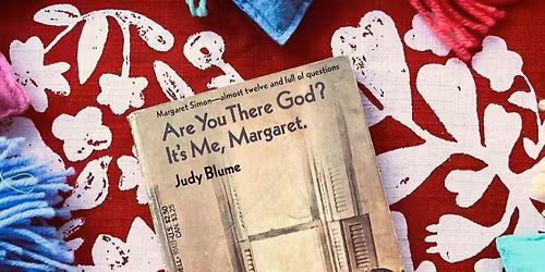 Vol 24: Are You There God? It\u2019s Me Margaret.