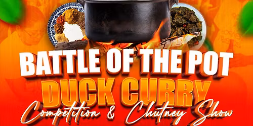 Battle Of The Pot Duck Curry  Competition & Chutney Show