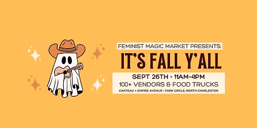 It's Fall Y'all - Feminist Magic Market
