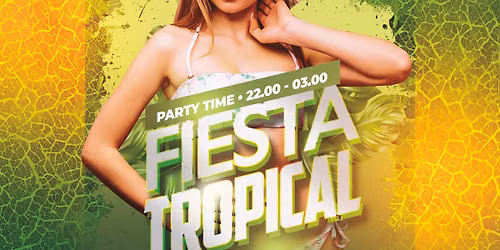 Fiesta Tropical \ud83c\udf34 Bachata Edition \ud83c\udf34 Zat. 4 Juli \u2022 Tilburg